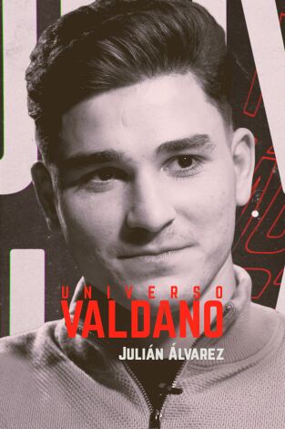 Universo Valdano (T7): Julián Álvarez