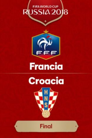 Mundial Rusia 2018 (T2018): Francia-Croacia