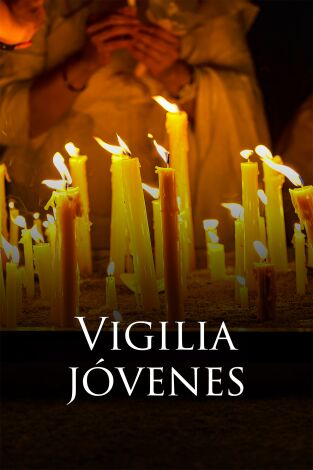Visita Papa a España: CEDIA y Vigilia jovenes