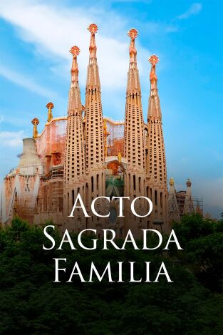 Visita Papa a España: Acto Sagrada Família