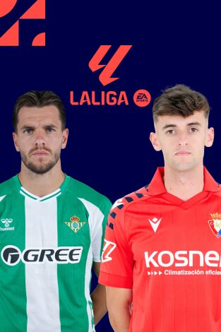 LALIGA EA SPORTS (T25/26): Betis - Osasuna