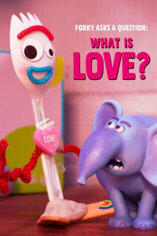 Forky hace una pregunta: ¿Qué es el amor?