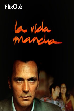 La vida mancha