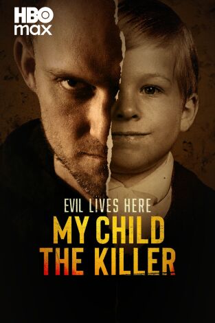 Viviendo con un asesino: mi hijo