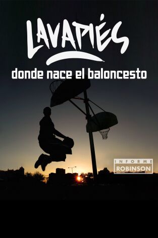 Informe Robinson (T5): Lavapiés, donde nace el baloncesto