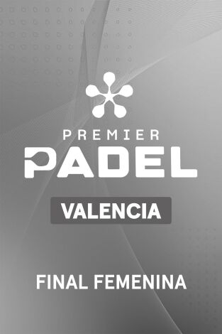 Premier Padel. Valencia (T2026): Sánchez/Ustero - Fernández/Araujo