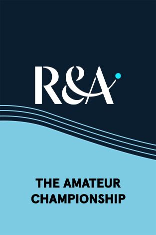 The R&A (T2026): The Women's Amateur Championship. Semifinales