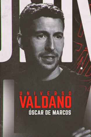 Universo Valdano (T6): Óscar de Marcos