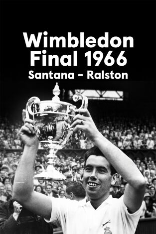 Wimbledon (1966). M. Santana - D. Ralston. Final