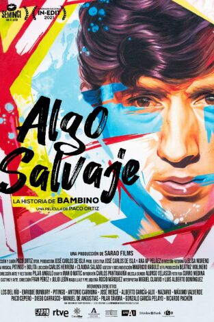 Algo salvaje. La historia de Bambino