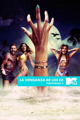 La venganza de los Ex: La verdad sale a la luz