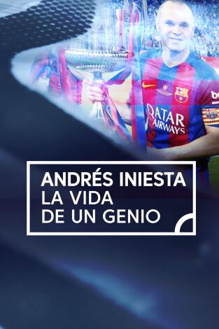 Andrés Iniesta, la vida de un genio