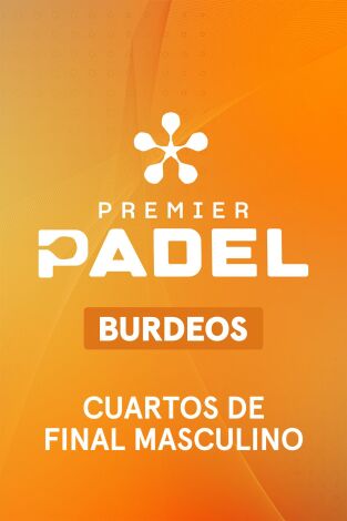 Premier Padel. Burdeos (T2026): Cuartos de Final Masculino 1