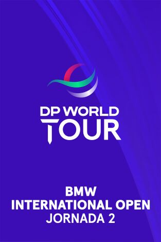 DP World Tour (T25/26): BMW International Open (World Feed) Jornada 2. Parte 2