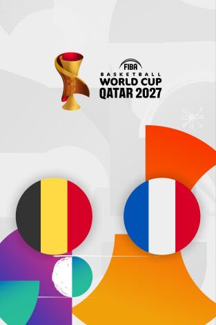 FIBA Copa del Mundo. Clasificatorios (T2026): Bélgica - Francia (VO)