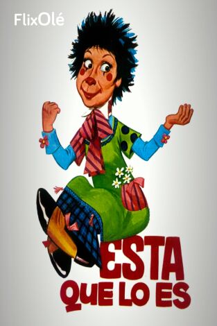 Ésta que lo es...