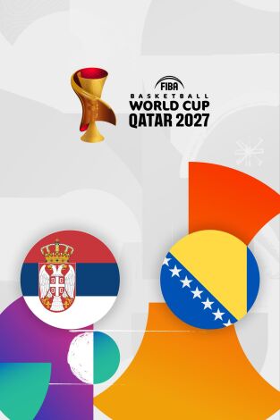 FIBA Copa del Mundo. Clasificatorios (T2026): Serbia - Bosnia