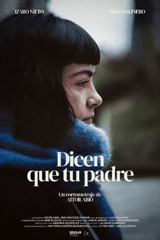 Dicen que tu padre