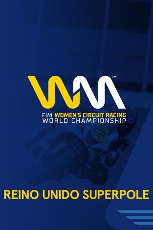 Cto. del Mundo de Motociclismo Femenino (T2026): Reino Unido (Donington Park). Superpole
