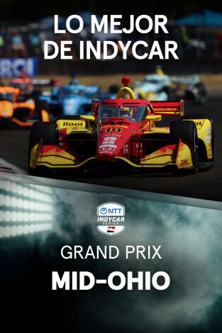 Lo mejor de Indycar (T2026): Grand Prix of Mid-Ohio