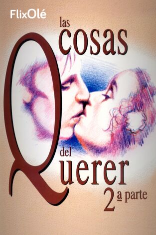 Las cosas del querer 2