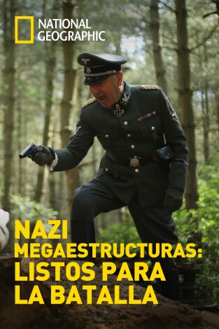 Nazi Megaestructuras: Listos para la batalla: Las megafortalezas de Hitler