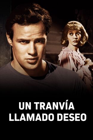 Un tranvía llamado deseo