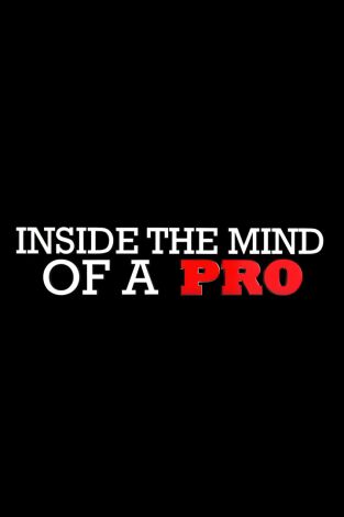 En la mente de un pro: Episodio 21