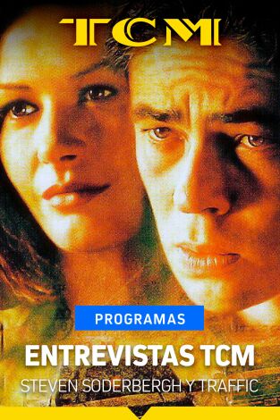 Entrevistas TCM: Steven Soderbergh y Traffic