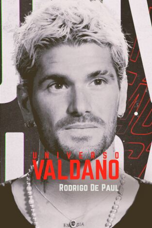 Universo Valdano (T7): Rodrígo de Paul