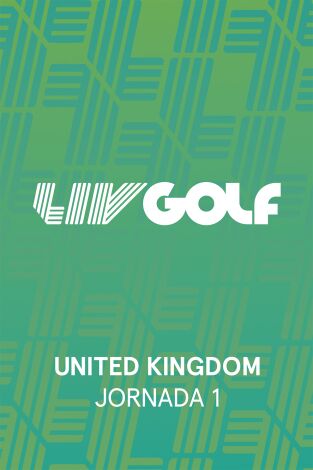 LIV Golf (T2026): UK (VO). Jornada 1. Parte 1