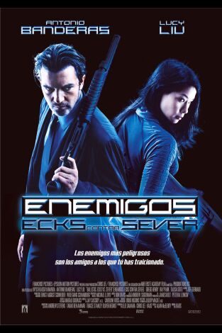 Enemigos: Ecks contra Sever