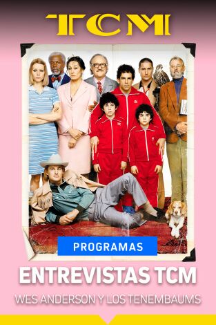 Entrevistas TCM: Wes Anderson y Los Tenembaums
