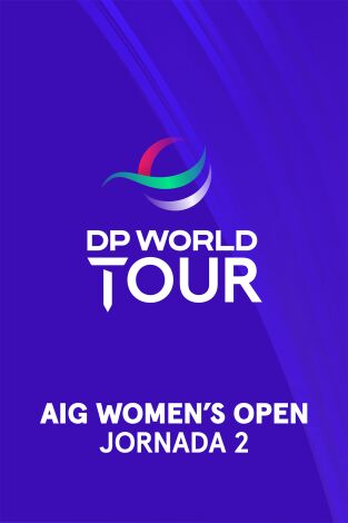 The R&A (T2026): AIG Women's Open (World Feed) Jornada 2. Parte 2.