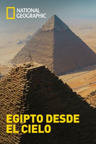 Egipto desde el aire: El antiguo imperio de Egipto