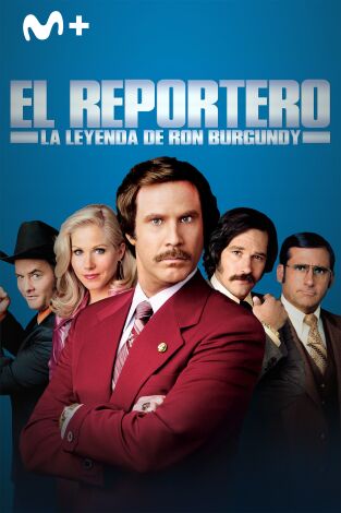 El reportero: la leyenda de Ron Burgundy