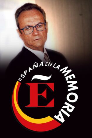 España en la memoria: Episodio 108