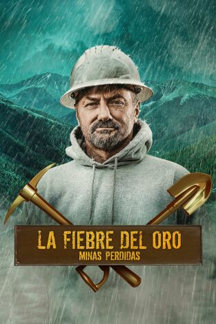 La fiebre del oro: minas perdidas: Dejemos que haya oro
