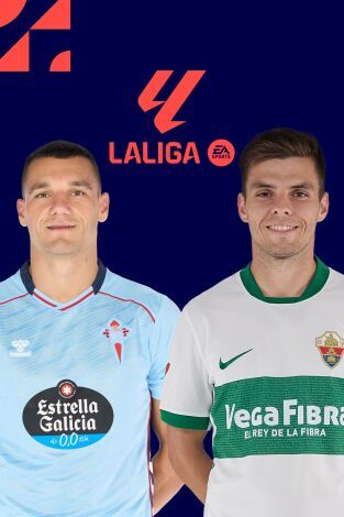 LALIGA EA SPORTS (T25/26): Celta - Elche