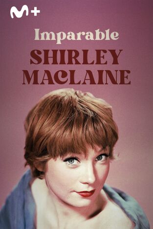 Imparable Shirley MacLaine