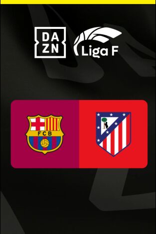 Liga F (T25/26): FC Barcelona - Atlético de Madrid