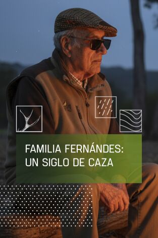 Familia Fernandes: un siglo de caza