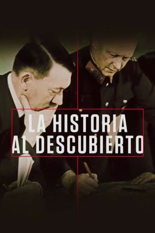 La Historia al descubierto: Hitler, ¿un genio militar?