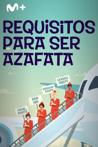 Requisitos para ser azafata: Episodio 1