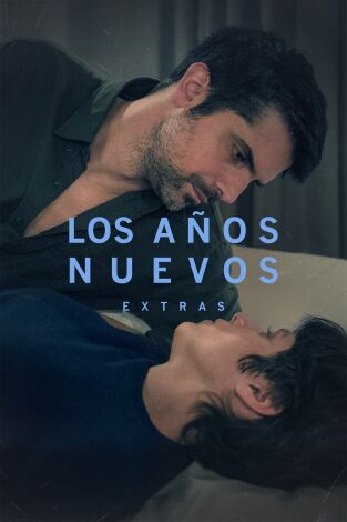Los años nuevos (Extras): Ep.1 Cómo se hizo "Los años nuevos"