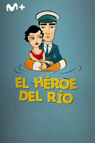 El héroe del río