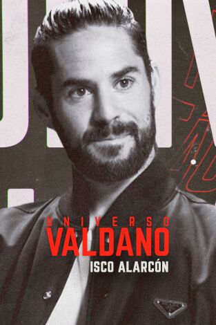 Universo Valdano (T7): Isco Alarcón