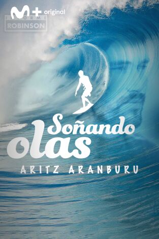 Informe Robinson (T2): Soñando olas