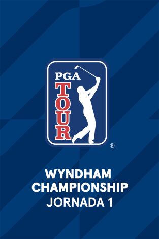 PGA Tour (T2026): Wyndham Championship. Jornada 1.