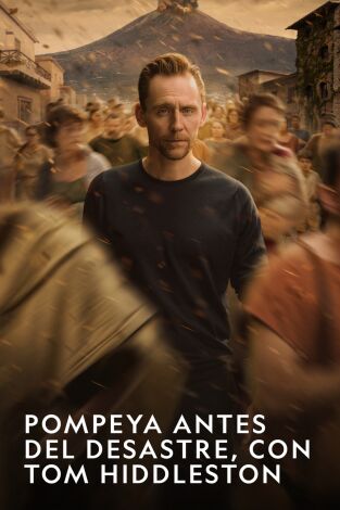 Pompeya antes del desastre, con Tom Hiddleston: Supervivencia
